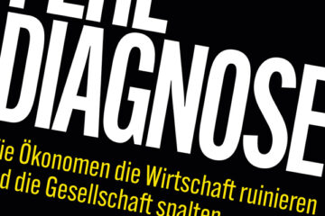 Wie Ökonomen die Wirtschaft ruinieren OeP197_Krebs_Fehldiagnose_Buchcover_600x400