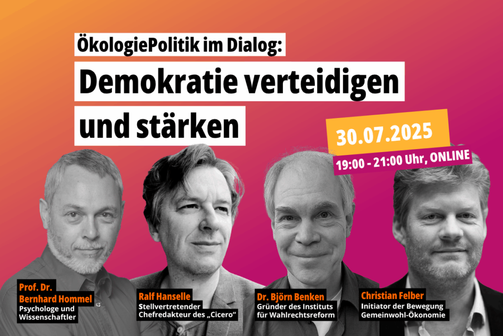 ÖkologiePolitik im Dialog zum Thema "Demokratie verteidigen und stärken": Online-Podiumsdiskussion am 30.07.2025 um 19:00 Uhr