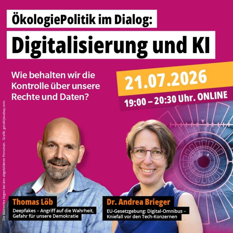 ÖkologiePolitik im Dialog am 21. Juli 2026 um 19:00 Uhr zum Thema „Digitalisierung und KI“ - mit Thomas Löb und Dr. Andrea Brieger. Urheberrechte der Fotos liegen bei den abgebildeten Personen