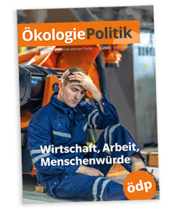 Wirtschaft, Arbeit und Menschenwürde als Thema in der ÖkologiePolitik 204